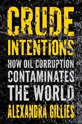 Crude Intentions - Alexandra Gillies