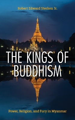 The Kings of Buddhism - Robert Edward Sterken