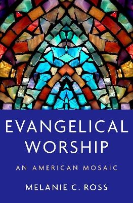 Evangelical Worship - Melanie C. Ross