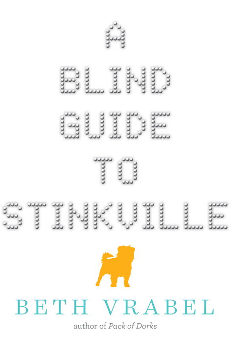 Blind Guide to Stinkville -  Beth Vrabel