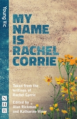 My Name Is Rachel Corrie (NHB Modern Plays) - Rachel Corrie