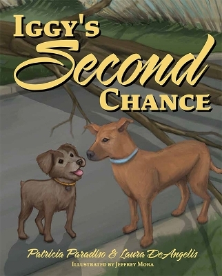 Iggys 2nd Chance - Patricia Paradiso, Laura Deangelis
