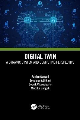 Digital Twin - Ranjan Ganguli, Sondipon Adhikari, Souvik Chakraborty, ittika Ganguli