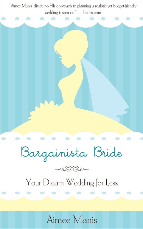 Bargainista Bride -  Aimee Manis