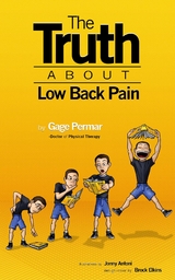 Truth About Low Back Pain -  Gage Permar