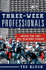 Three-Week Professionals -  Ted Kluck
