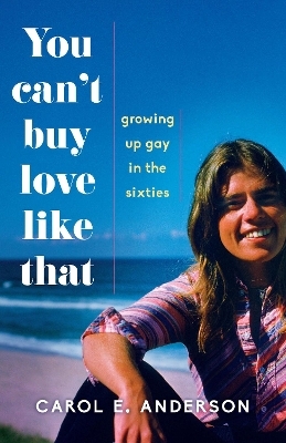 You Can't Buy Love Like That - Carol E. Anderson