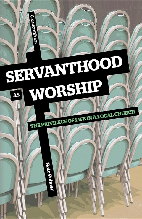 Servanthood as Worship - Nate Palmer