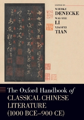 The Oxford Handbook of Classical Chinese Literature - 