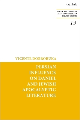 Persian Influence on Daniel and Jewish Apocalyptic Literature - Professor Vicente Dobroruka