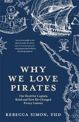 Why We Love Pirates - Rebecca Simon