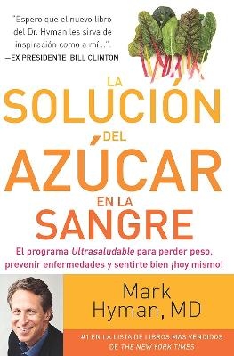 La solución del azúcar en la sangre / The Blood Sugar Solution - Mark Hyman