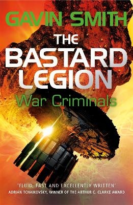 The Bastard Legion: War Criminals - Gavin G. Smith