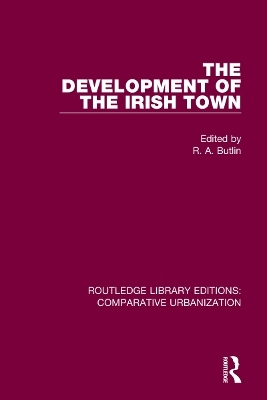 The Development of the Irish Town - 