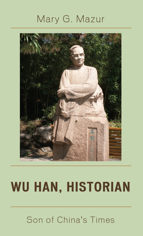 Wu Han, Historian -  Mary G. Mazur