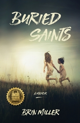 Buried Saints - Brin Miller