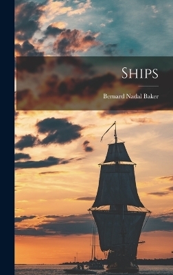 Ships - Bernard Nadal Baker