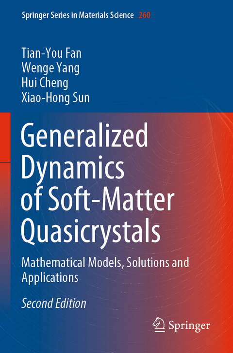 Generalized Dynamics of Soft-Matter Quasicrystals - Tian-You Fan, Wenge Yang, Hui Cheng, Xiao-Hong Sun
