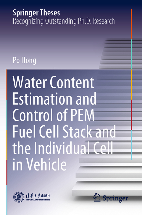 Water Content Estimation and Control of PEM Fuel Cell Stack and the Individual Cell in Vehicle - Po Hong