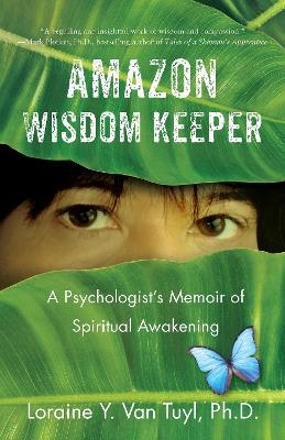 Amazon Wisdom Keeper - Loraine Y. Van Tuyl