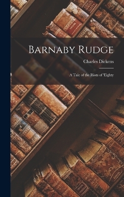 Barnaby Rudge - Charles Dickens