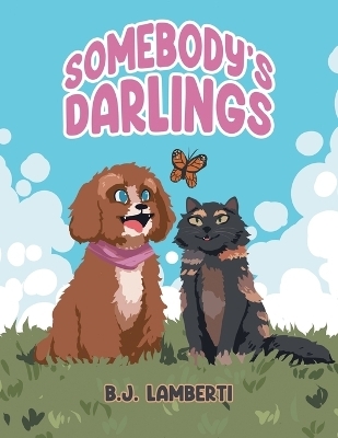 Somebody's Darlings - Lamberti B J