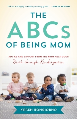 The ABCs of Being Mom - Karen Bongiorno