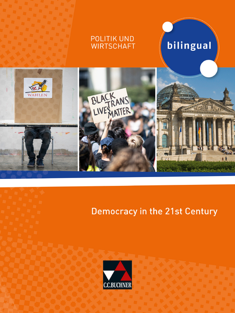 Politik und Wirtschaft – bilingual / Democracy in the 21st century - Amy Benzmann
