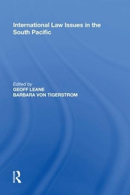 International Law Issues in the South Pacific - Geoff Leane, Barbara von Tigerstrom