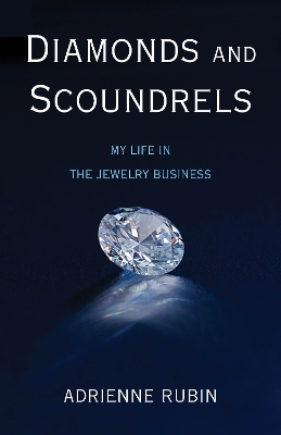 Diamonds and Scoundrels - Adrienne Rubin