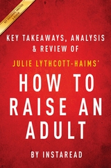Summary of How to Raise an Adult - Instaread Summaries