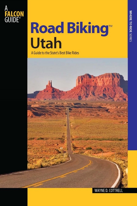 Road Biking(TM) Utah -  Wayne D. Cottrell