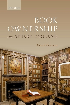 Book Ownership in Stuart England - David Pearson