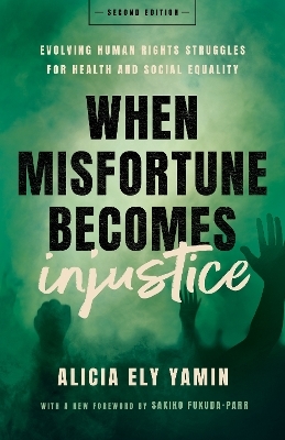 When Misfortune Becomes Injustice - Alicia Ely Yamin