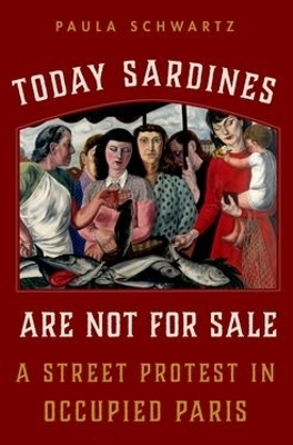 Today Sardines Are Not for Sale - Paula Schwartz