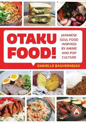 Otaku Food! - Danielle Baghernejad