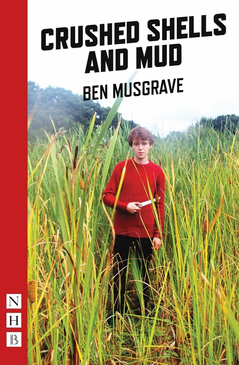Crushed Shells and Mud (NHB Modern Plays) -  Ben Musgrave