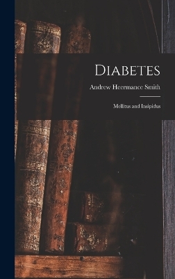 Diabetes - Andrew Heermance Smith