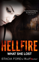 Hellfire - What She Lost -  Third Cousins,  Stacia Ford