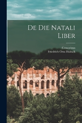 De Die Natali Liber - 