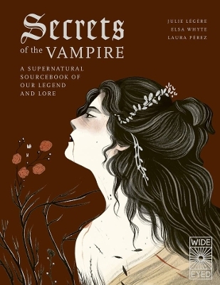 Secrets of the Vampire - Julie L�g�re, Elsa Whyte