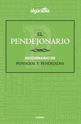 El pendejonario / The #Pendejo-nary# -  Algarabia