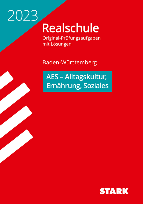 STARK Original-Prüfungen Realschule 2023 - AES - BaWü