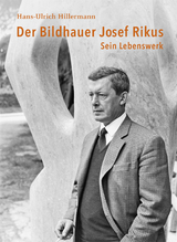 Der Bildhauer Josef Rikus - Hans-Ulrich Hillermann
