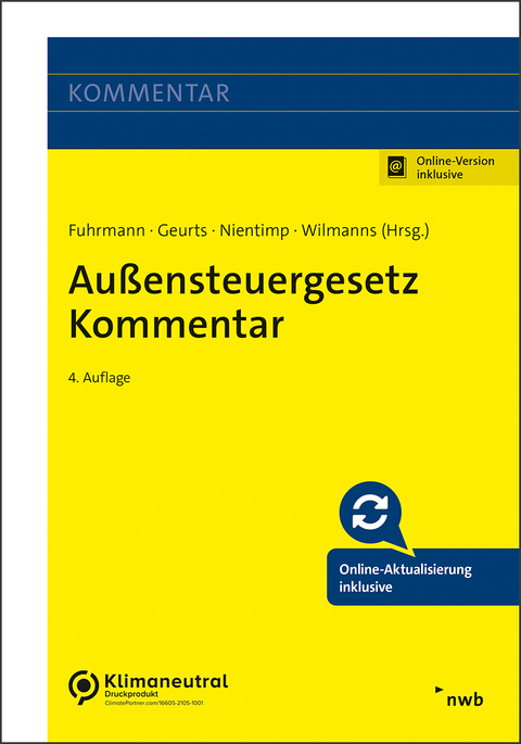 Außensteuergesetz Kommentar - Sven Fuhrmann, Matthias Geurts, Jan Haselmann, Christian Kirchhain LL.M., Michal Fabian Kühn, Lars Micker, Axel Nientimp, Tom Offerhaus, Anna-Lena Scherer, Holger Schütz, Michael Stahlschmidt, Daniela Steierberg, Jobst Wilmanns