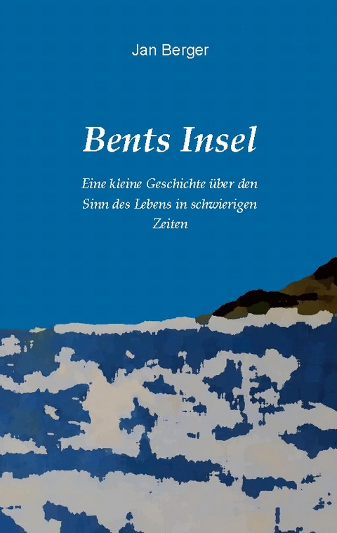 Bents Insel - Jan Berger