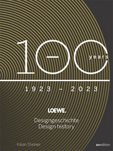Loewe. 100 Jahre Designgeschichte – 100 Years Design History - Kilian Steiner