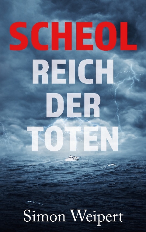 Scheol – Reich der Toten - Simon Weipert