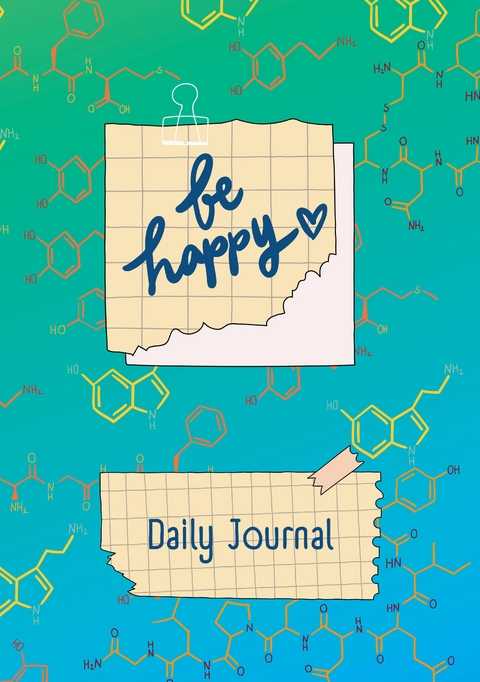 JOURNAL - Tagebuch zum Glücklich sein - Be Happy - Maria Thiele