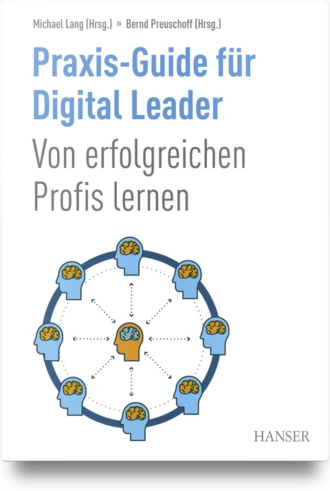 Praxis-Guide für Digital Leader - 